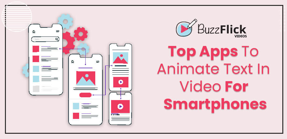 Top Apps To Animate Text In Video for Smartphones