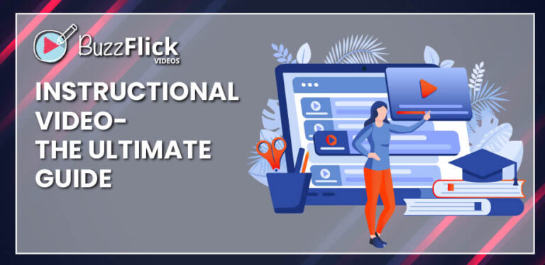 Instructional Videos – The Ultimate Guide