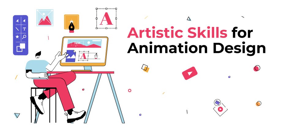 Artistic Skills for animation design-Animation Design