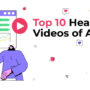 top 10 healthcare videos of all time