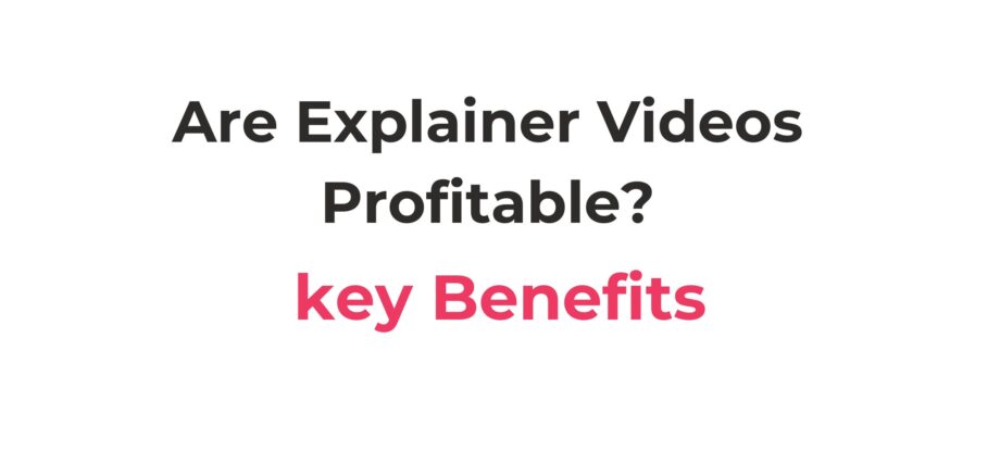 benefits of explainer videos