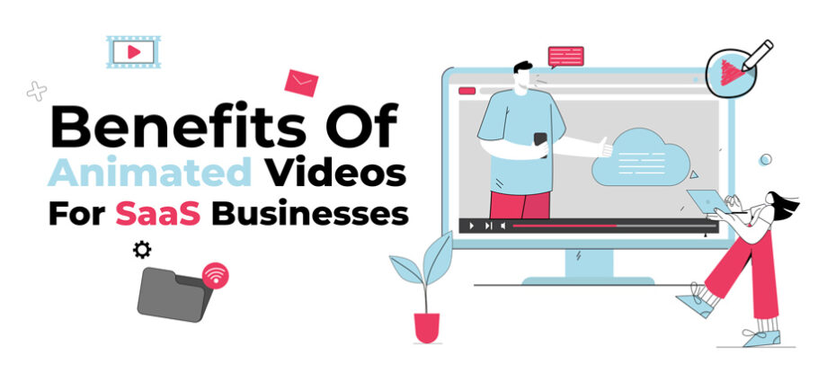 Animated videos for Saas business