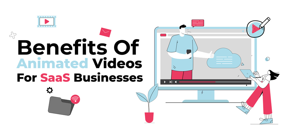 Animated videos for Saas business