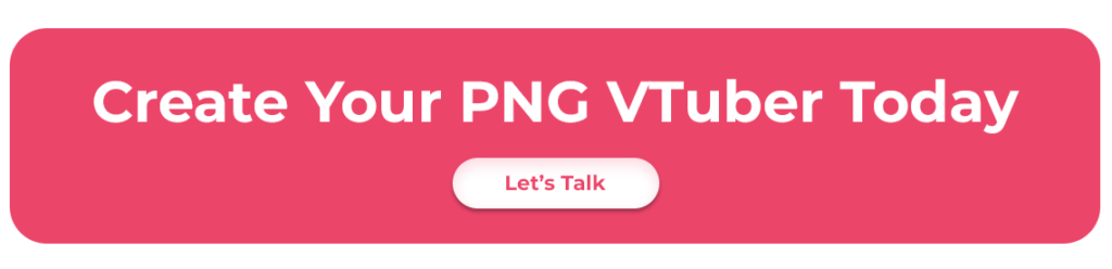 cta to create your png vtuber today