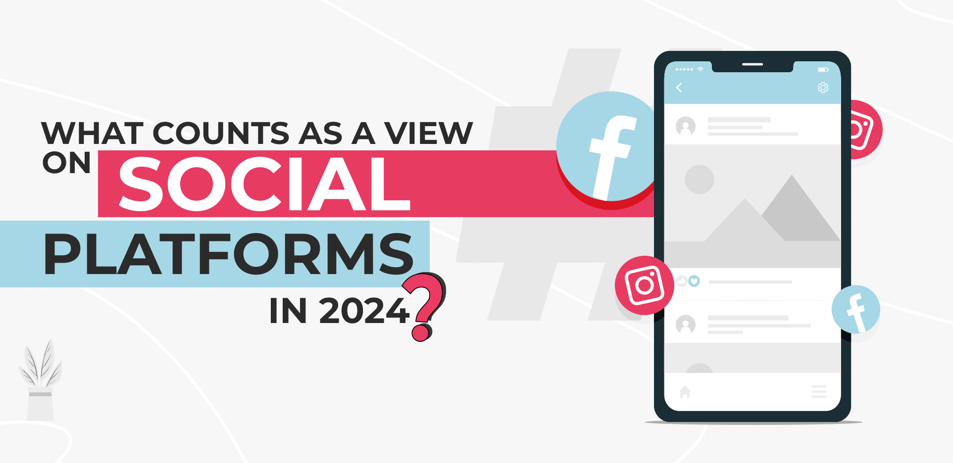 what counts as a view on social platforms in 2024