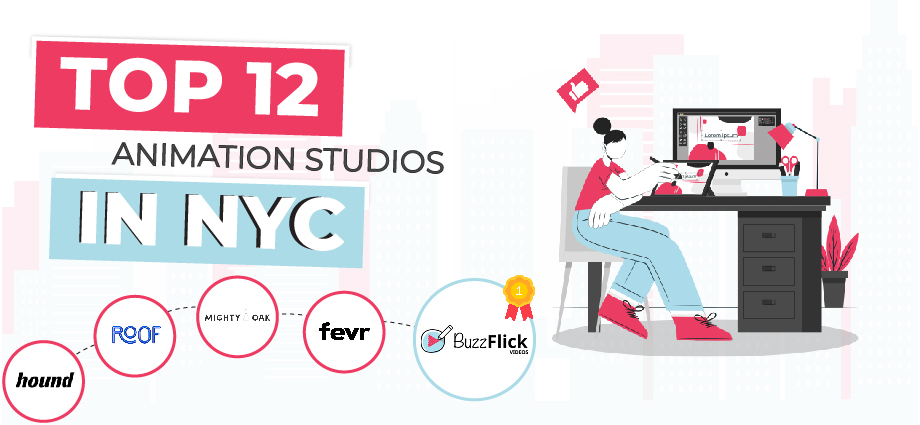 Top 12 Animation Studios in NYC for 2024: Leading 2D, 3D, and Video Animation Companies in New York