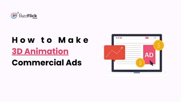 How to Make 3D Animation Commercial Ads