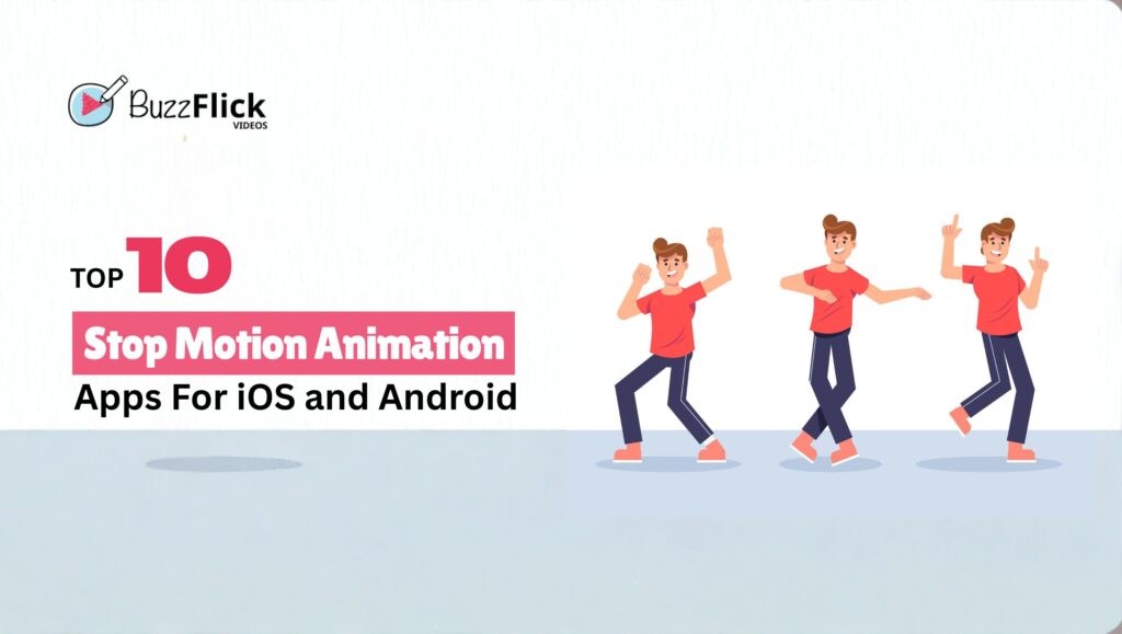 Top 10 Stop Motion Animation Apps for iOS and Android [2025 Edition]