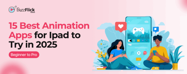 15 Best Animation Apps for Ipad to Try in 2026 (Beginner to Pro)